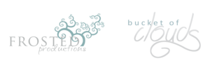 Frosted Productions & Bucket of Clouds